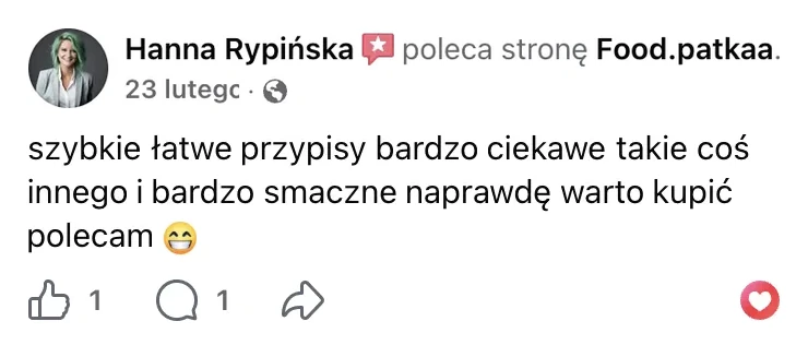 Polecenie na Facebooku: Hanna Rypińska, 23 lutego: „szybkie łatwe przypisy bardzo ciekawe takie coś innego i bardzo smaczne naprawdę warto kupić polecam”