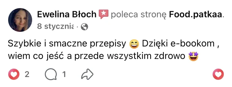 Polecenie na Facebooku: Ewelina Błoch, 8 stycznia: „Szybkie i smaczne przepisy Dzięki e-bookom , wiem co jeść a przede wszystkim zdrowo”
