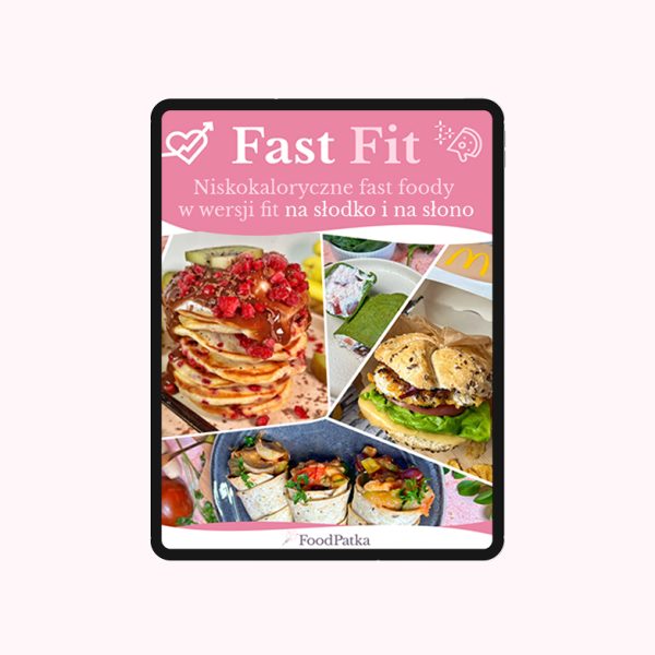 Fast Fit - Niskokaloryczne Fit Fast Foody